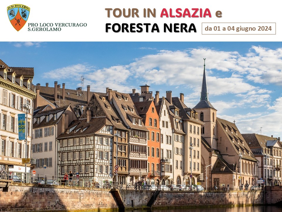 Tour in Alsazia e Foresta Nera Pro Loco Vercurago